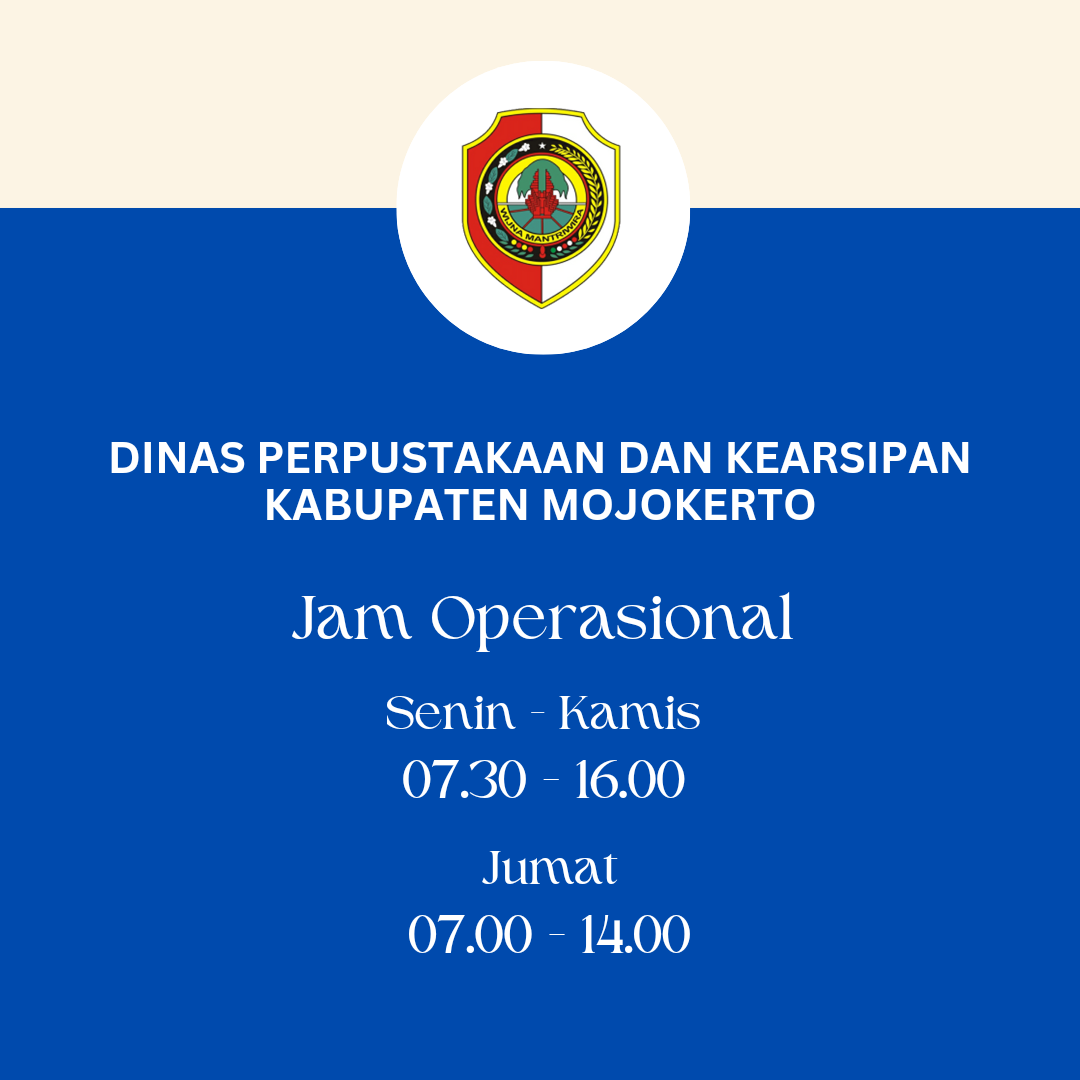 Jam Operasional Dinas Perpustakaan dan Kearsipan Kabupaten Mojokerto